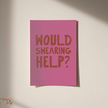 Would Swearing Help? Funny Typography Print, 12 of 12