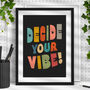 Colourful 'Decide Your Vibe' Hand Lettered Typography Print, thumbnail 1 of 4