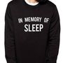 In Memory Of Sleep Womens New Mum Sweatshirt Gift, thumbnail 5 of 5