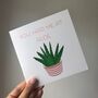 You Had Me At Aloe Greeting Card, thumbnail 2 of 2