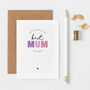 Best Mum In The World Birthday Card, thumbnail 1 of 2