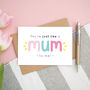'Just Like A Mum To Me' Card, thumbnail 4 of 9