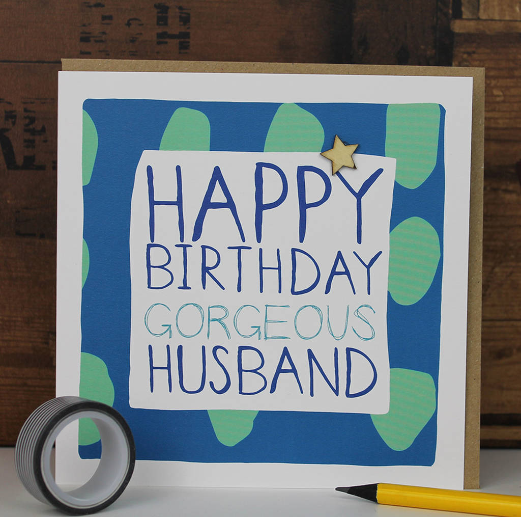happy birthday husband greetings card by molly mae | notonthehighstreet.com