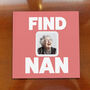 Personalised Grandma Gift Book 'Find Nan', thumbnail 1 of 5