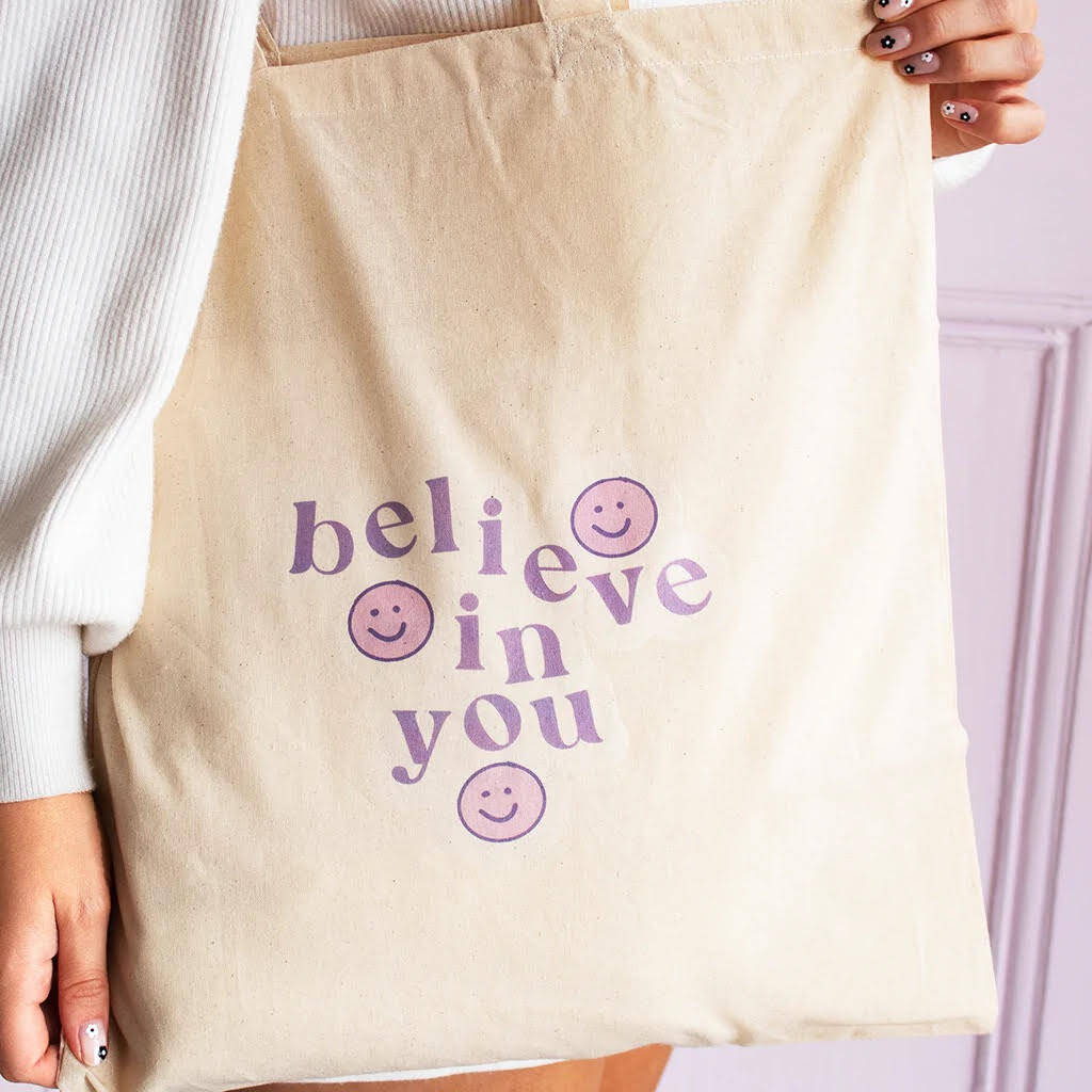 Believe In You Tote Bag