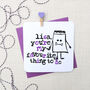 'You're My Favourite Thing To Do' Funny Card, thumbnail 1 of 3