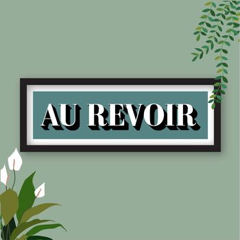 Au Revoir Framed Typography Print, 2 of 10