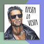 Arnold Schwarzenegger Leaving Card, Hasta La Vista Baby, thumbnail 1 of 3