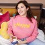 Happy Ladies Sweatshirt Jumper, thumbnail 1 of 6