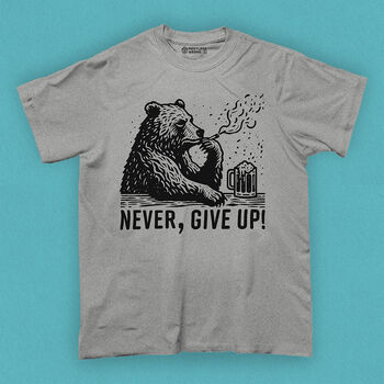 Never, Give Up Bear T Shirt, 4 of 8
