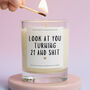 21st Birthday Gift Look At You Turning 21 Candle, thumbnail 1 of 5