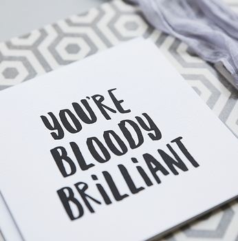 'You're Bloody Brilliant' Thank You Card, 2 of 3