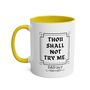 Thou Shall Not Try Me Coffee Mug, thumbnail 2 of 8
