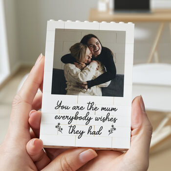 Personalised Photo Block Keepsake, 'The Mum Everybody Wishes They Had' Mother's Day And Birthday Gift, 6 of 11
