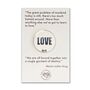 Love Quote Inspirational Pin Badge, thumbnail 3 of 4