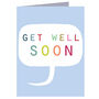 Mini Bubble Get Well Soon Card, thumbnail 2 of 4