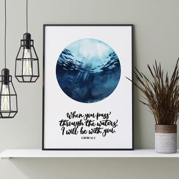 I Will Be With You Print Isaiah 43:Two, 3 of 4