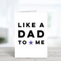 Like A Dad To Me Father's Day Card, thumbnail 2 of 3