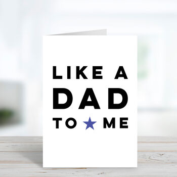 Like A Dad To Me Father's Day Card, 2 of 3