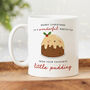 Personalised Christmas Mug 'Babysitter Little Pudding', thumbnail 1 of 5