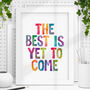 'The Best Is Yet To Come' Childrens Typography Print, thumbnail 1 of 2