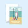 Stand Up Paddle Board Father's Day Card, thumbnail 3 of 3