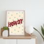 Howdy Home Print, thumbnail 4 of 4