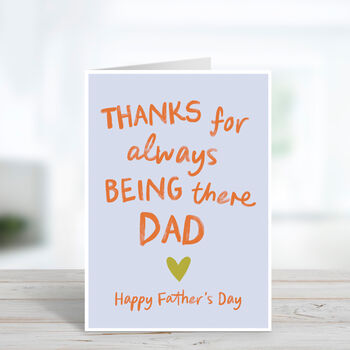 Thanks For Always Being There Dad Father's Day Card, 4 of 4