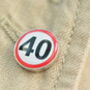 40 Speed Sign Lapel Pin Badge, thumbnail 1 of 3