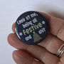 Funny Xmas Badge 'Being All Festive…’, thumbnail 2 of 5