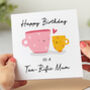 'Tea Rific Mum' Birthday Card, thumbnail 1 of 2