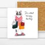 Funny Cat Coaster, Fabulous Cat Range, Cat Lovers Gift, thumbnail 7 of 8