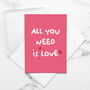 Funny Valentines Card All You Need Is A Lover, thumbnail 1 of 2