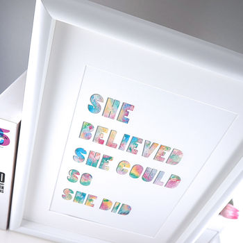 'She Believed She Could' Watercolour Typrographic Print, 3 of 4