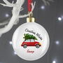 Personalised 'Driving Home For Christmas' Bauble, thumbnail 2 of 4