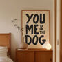 You, Me And The Dog Print, thumbnail 6 of 11