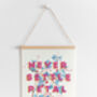Never Settle Petal Floral Typography Print, thumbnail 6 of 6