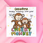 From Your Cheeky Monkey 'Grandma' Birthday Card, thumbnail 1 of 2