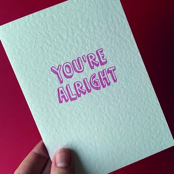 You're Alright Card, 2 of 3