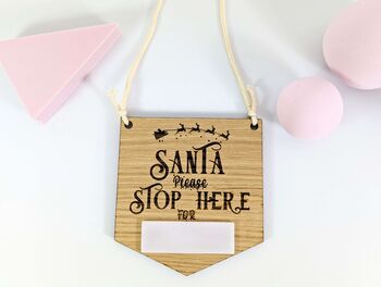 Christmas Santa Stop Here Door Sign Oak Wood, Xmas Sign, 3 of 4