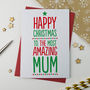 Amazing Mum, Mummy Christmas Card, thumbnail 1 of 3