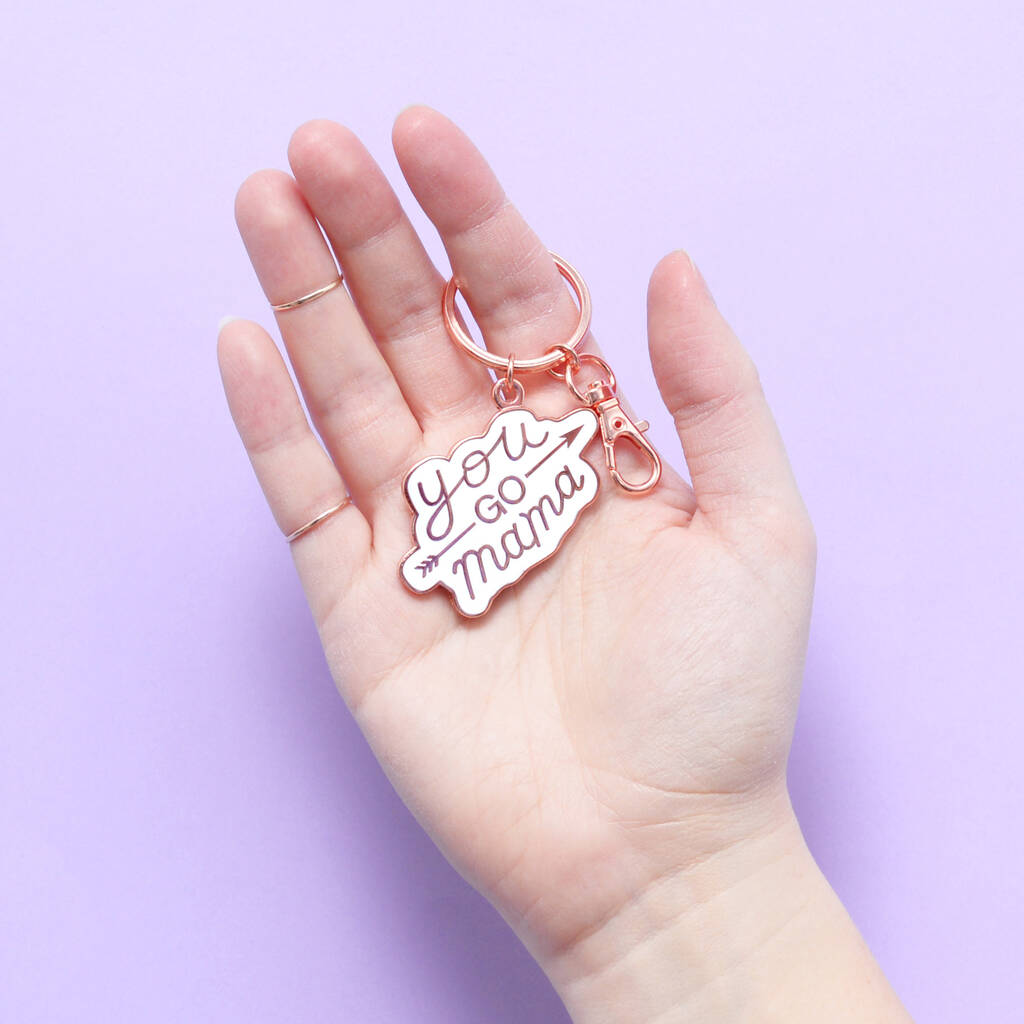 Image of 'You Go Mama' Enamel Keyring