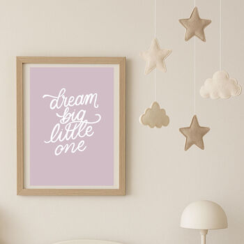 Dream Big Little One A5 Nursery Print – Three Colours, 5 of 5