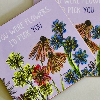 Wildflower ‘If You Were Flowers, I’d Pick You’ Coaster, 2 of 4