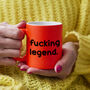 Funny Slogan Neon Mug ||Fucking Legend, thumbnail 1 of 2