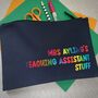Personalised Teacher/ Teaching Assistant Stuff Pouch/Pencil Case, thumbnail 3 of 7