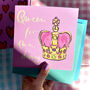 Queen For The Day Greetings Card, thumbnail 1 of 2