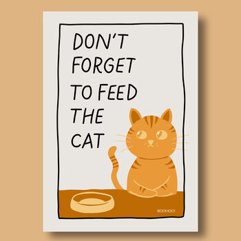 Don't Forget To Feed The Cat Print, 7 of 8