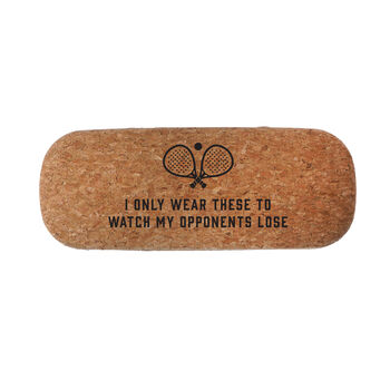 Cork Glasses Case 'I Only Wear These To Watch My Opponents Lose' | Beauty | Travel Case | Padel | Racket Sport, 2 of 2