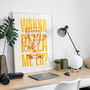'Wanna Pizza Me Eh?' Print, thumbnail 1 of 3